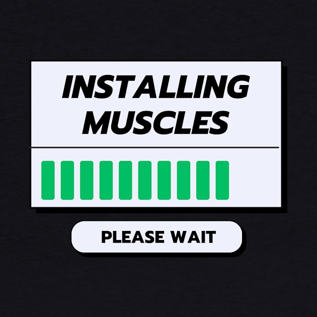 Installing Muscles Please Wait by PhotoSphere